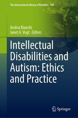 Intellectual Disabilities and Autism: Ethics and Practice