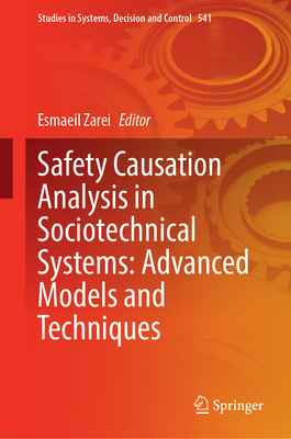 Safety Causation Analysis in Sociotechnical Systems: Advanced Models and Techniques