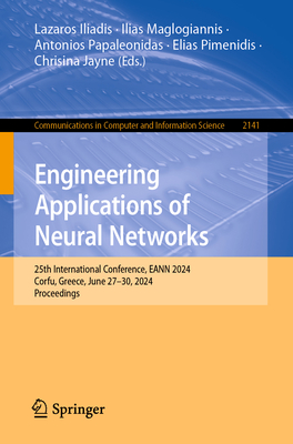 Engineering Applications of Neural Networks: 25th International Conference, Eann 2024, Corfu, Greece, June 27-30, 2024, Proceedings