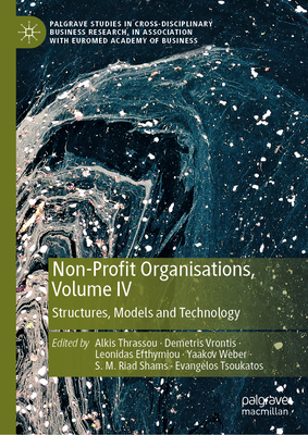 Non-Profit Organisations, Volume IV: Structures, Models and Technology