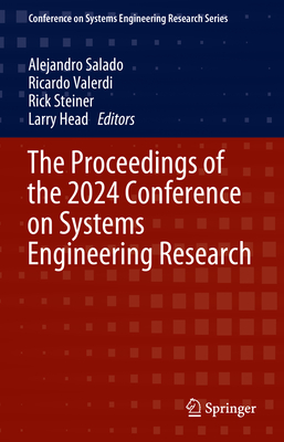 The Proceedings of the 2024 Conference on Systems Engineering Research