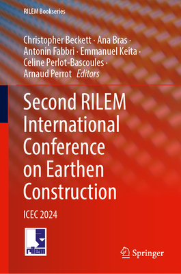 Second Rilem International Conference on Earthen Construction: Icec 2024