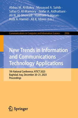 New Trends in Information and Communications Technology Applications: 7th National Conference, Ntict 2023, Baghdad, Iraq, December 20-21, 2023, Proceedings