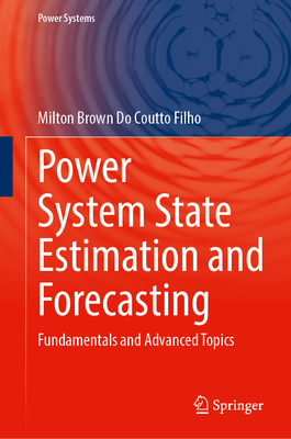 Power System State Estimation and Forecasting: Fundamentals and Advanced Topics