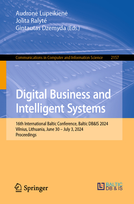 Digital Business and Intelligent Systems: 16th International Baltic Conference, Baltic Db&is 2024, Vilnius, Lithuania, June 30 - July 3, 2024, Proceedings