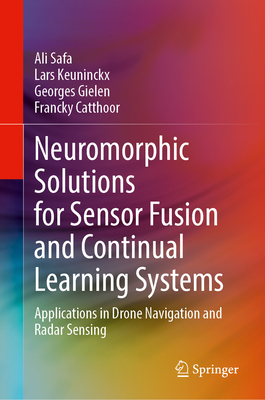 Neuromorphic Solutions for Sensor Fusion and Continual Learning Systems: Applications in Drone Navigation and Radar Sensing