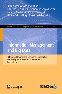 Information Management and Big Data: 10th Annual International Conference, Simbig 2023, Mexico City, Mexico, December 13-15, 2023, Proceedings