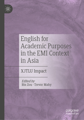 English for Academic Purposes in the EMI Context in Asia: Xjtlu Impact