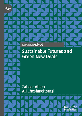 Sustainable Futures and Green New Deals