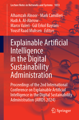 Explainable Artificial Intelligence in the Digital Sustainability Administration: Proceedings of the 2nd International Conference on Explainable Artificial Intelligence in the Digital Sustainability Administration (Airds 2024)