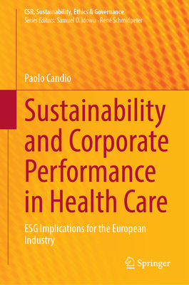 Sustainability and Corporate Performance in Health Care: Esg Implications for the European Industry