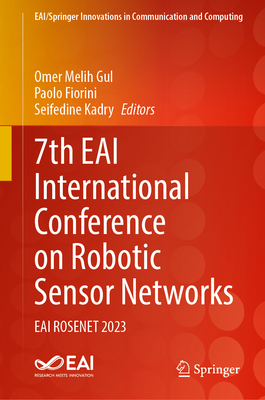 7th Eai International Conference on Robotic Sensor Networks: Eai Rosenet 2023