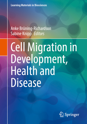 Cell Migration in Development, Health and Disease