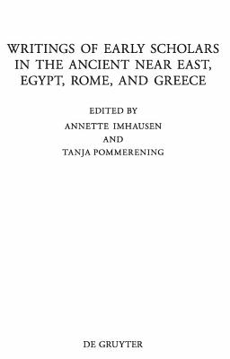 Writings of Early Scholars in the Ancient Near East, Egypt, Rome, and Greece: Translating Ancient Scientific Texts