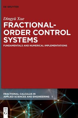 Fractional-Order Control Systems: Fundamentals and Numerical Implementations