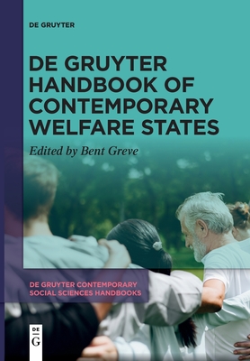 De Gruyter Handbook of Contemporary Welfare States