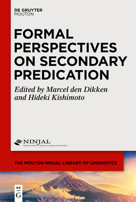 Formal Perspectives on Secondary Predication