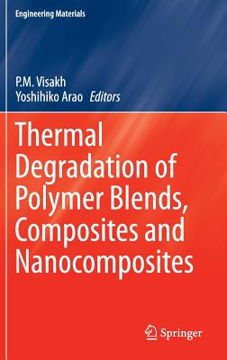 Thermal Degradation of Polymer Blends, Composites and Nanocomposites