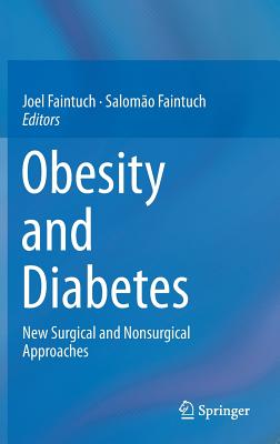 Obesity and Diabetes: New Surgical and Nonsurgical Approaches