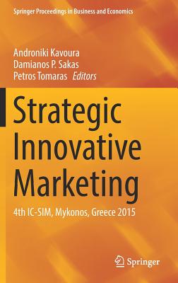 Strategic Innovative Marketing: 4th IC-Sim, Mykonos, Greece 2015