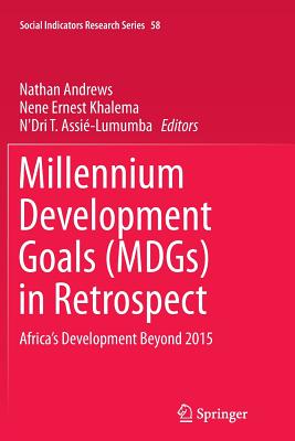 Millennium Development Goals (Mdgs) in Retrospect: Africa's Development Beyond 2015