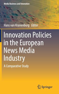 Innovation Policies in the European News Media Industry: A Comparative Study