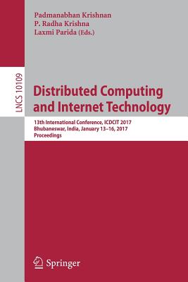 Distributed Computing and Internet Technology: 13th International Conference, Icdcit 2017, Bhubaneswar, India, January 13-16, 2017, Proceedings