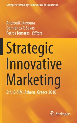 Strategic Innovative Marketing: 5th IC-Sim, Athens, Greece 2016
