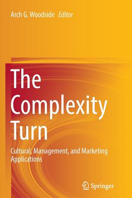 The Complexity Turn: Cultural, Management, and Marketing Applications