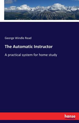 The Automatic Instructor: A practical system for home study