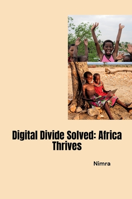 Digital Divide Solved: Africa Thrives