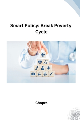 Smart Policy: Break Poverty Cycle