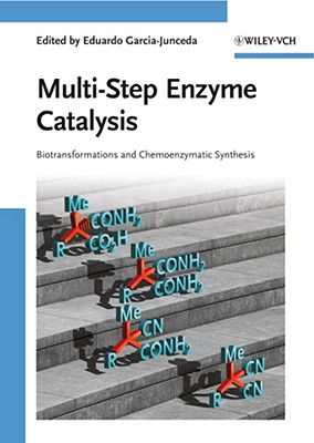 Multi-Step Enzyme Catalysis: Biotransformations and Chemoenzymatic Synthesis