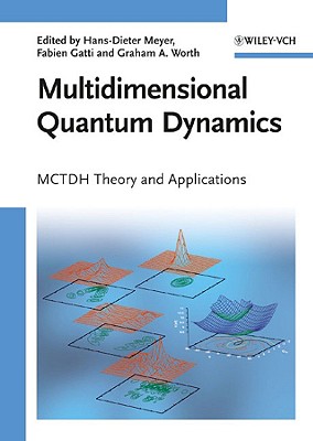 Multidimensional Quantum Dynamics: McTdh Theory and Applications
