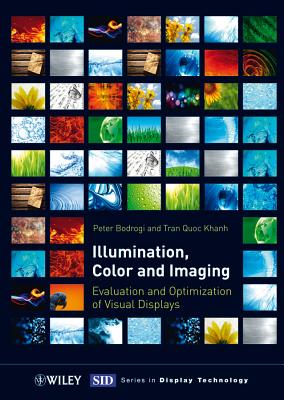 Illumination, Color and Imaging: Evaluation and Optimization of Visual Displays