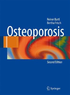 Osteoporosis: Diagnosis, Prevention, Therapy