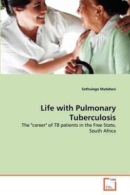 Life with Pulmonary Tuberculosis