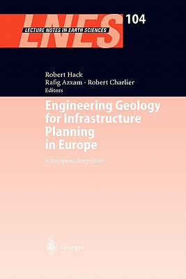 Engineering Geology for Infrastructure Planning in Europe: A European Perspective