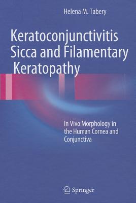 Keratoconjunctivitis Sicca and Filamentary Keratopathy: In Vivo Morphology in the Human Cornea and Conjunctiva