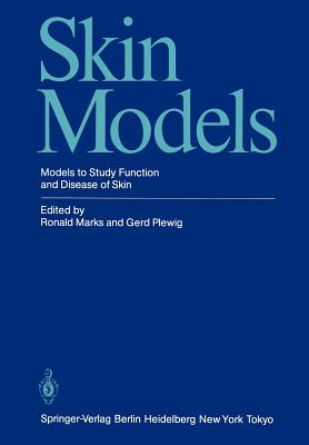 Skin Models: Models to Study Function and Disease of Skin