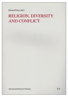 Religion, Diversity and Conflict: Volume 15