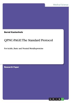 Qpnc-Page: The Standard Protocol: For Acidic, Basic and Neutral Metalloproteins