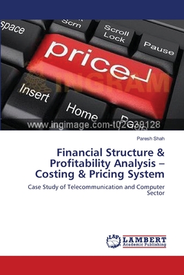 Financial Structure & Profitability Analysis -Costing & Pricing System