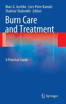 Burn Care and Treatment: A Practical Guide