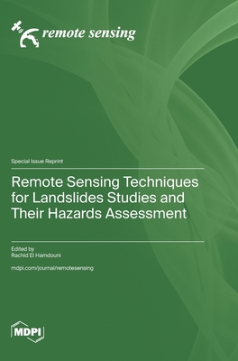 Remote Sensing Techniques for Landslides Studies and Their Hazards Assessment