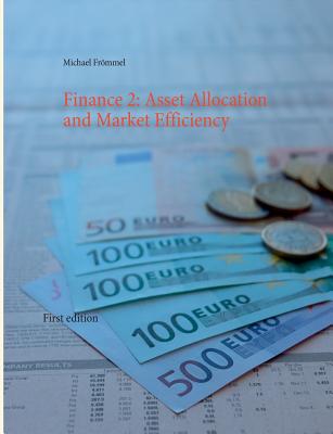Finance 2: Asset Allocation and Market Efficiency