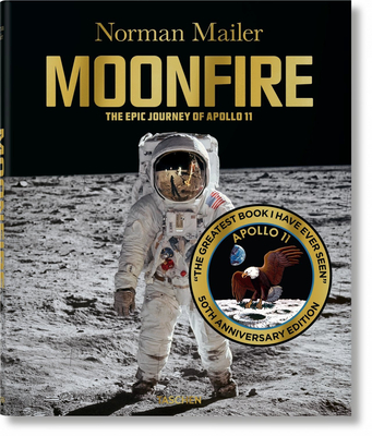 Norman Mailer. Moonfire. 50th Anniversary Edition
