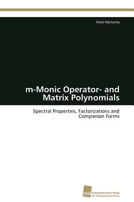 m-Monic Operator- and Matrix Polynomials