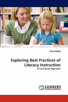 Exploring Best Practices of Literacy Instruction