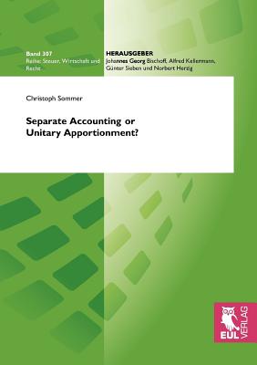 Separate Accounting or Unitary Apportionment?: The Fairy Tale of Arm's Length Pricing and General Equilibrium Analysis of Multinational Enterprise Behavior under the Formulary Taxation Alternative